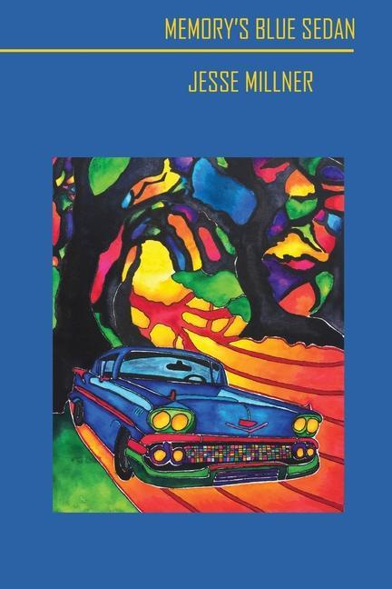 Buch Memory's Blue Sedan Jesse Millner