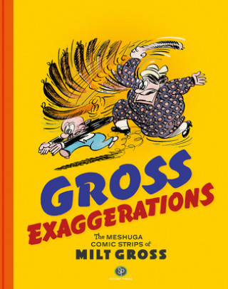 Knjiga Gross Exaggerations Milt Gross