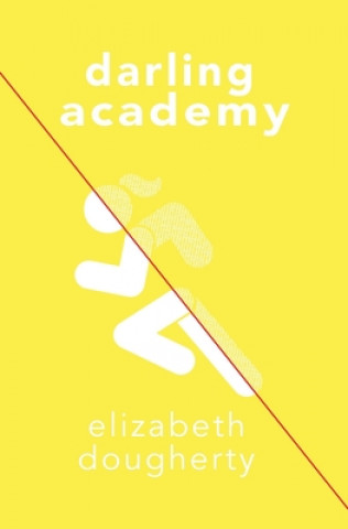 Knjiga Darling Academy Elizabeth Dougherty