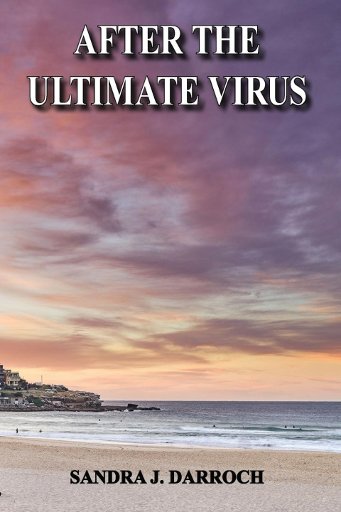 Knjiga After the Ultimate Virus Sandra J. Darroch