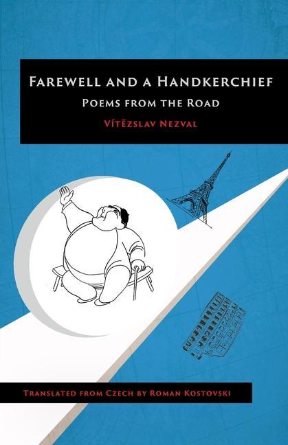 Kniha Farewell and a Handkerchief-Poems from the Road Roman Kostovski