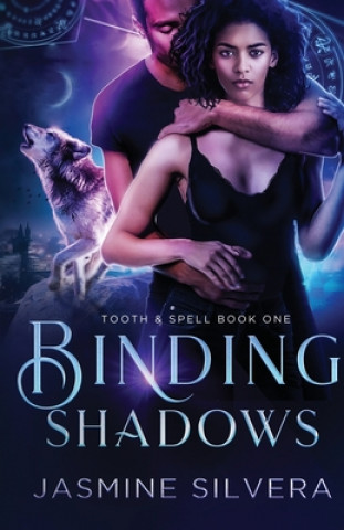 Knjiga Binding Shadows Jasmine Silvera