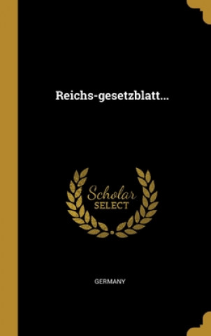 Buch Reichs-gesetzblatt... Germany