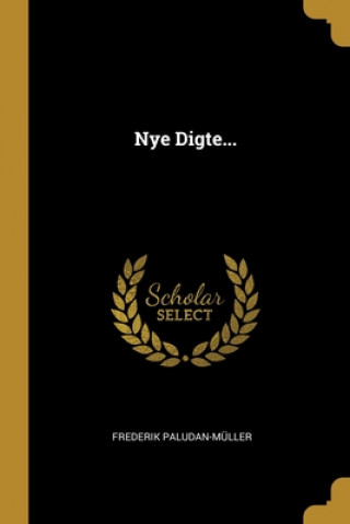 Libro Nye Digte... Frederik Paludan-Muller