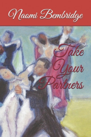 Knjiga Take Your Partners Naomi K. Bembridge