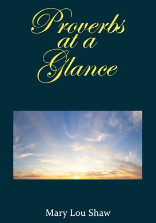 Knjiga Proverbs at a Glance Mary Lou Shaw