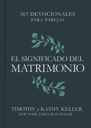 Kniha El Significado del Matrimonio: 365 Devocionales Para Parejas Timothy Keller