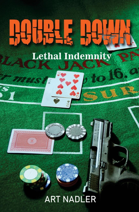 Knjiga Double Down: Lethal Indemnity - Expanded Distribution Version Art Nadler