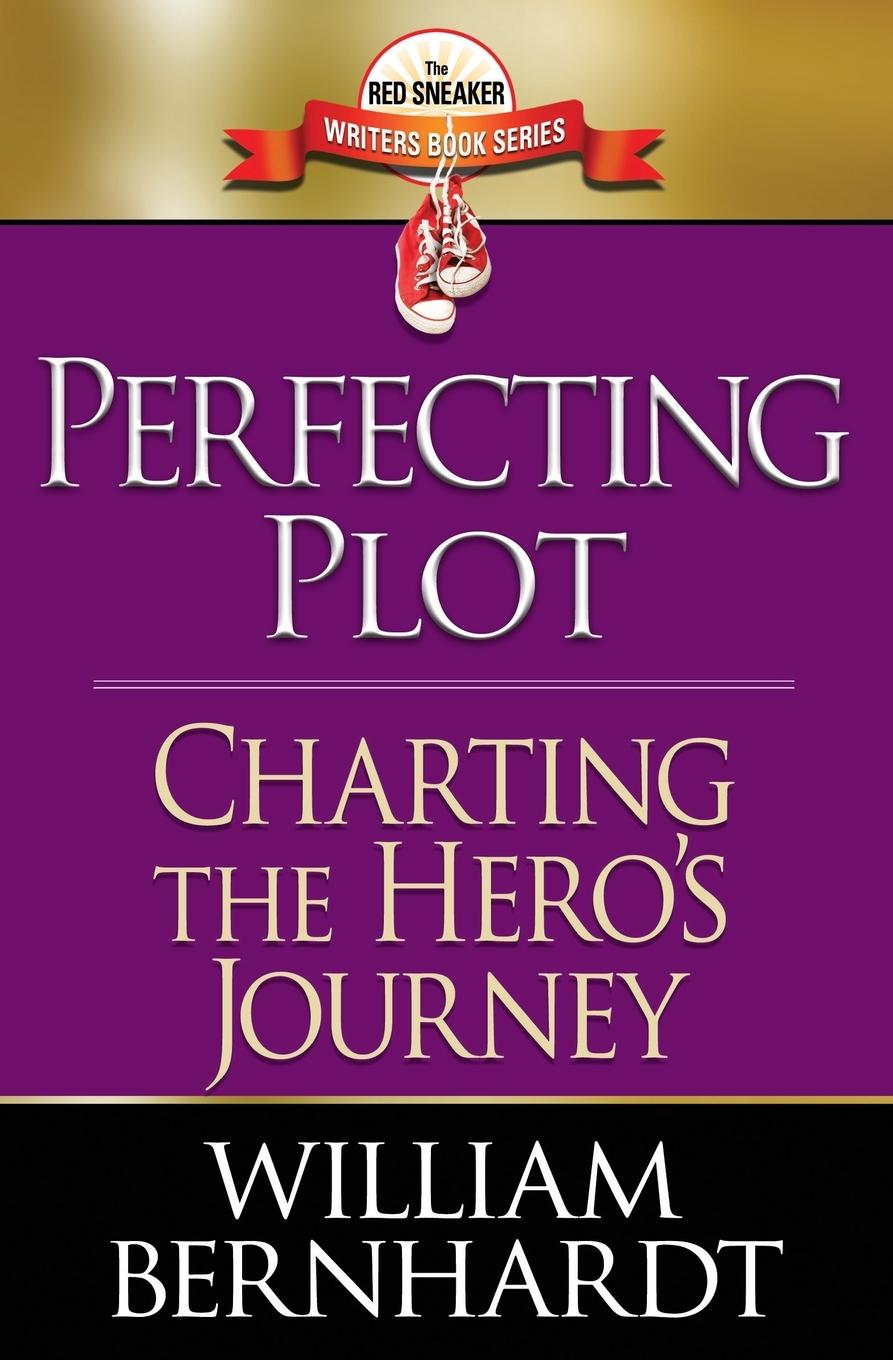 Knjiga Perfecting Plot William Bernhardt