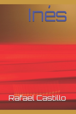 Buch Inés Rafael Enrique Castillo