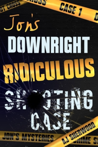 Carte Jon's Downright Ridiculous Shooting Case Ashlee DIL