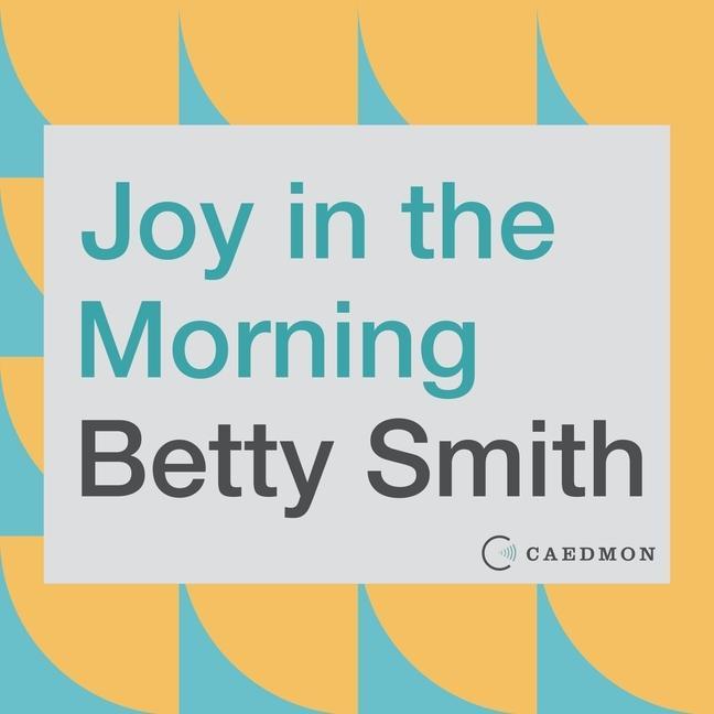 Audio Joy in the Morning Betty Smith