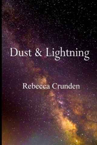 Boek Dust & Lightning Rebecca Crunden