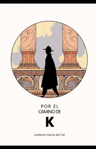 Kniha Por el camino de K Lamberto García del Cid