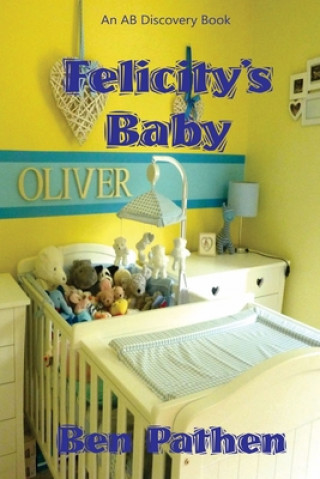 Kniha Felicity's Baby Rosalie Bent