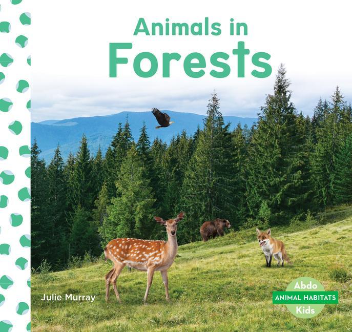 Knjiga Animals in Forests Julie Murray
