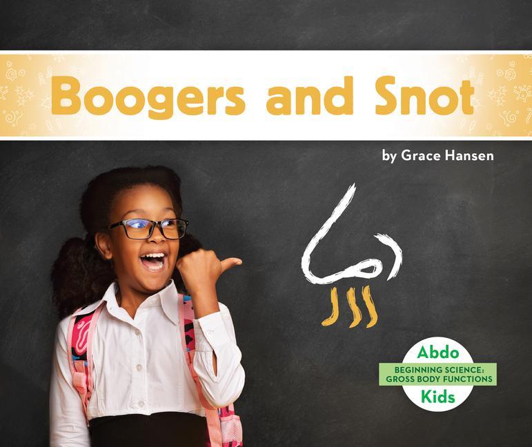 Book Boogers and Snot Grace Hansen