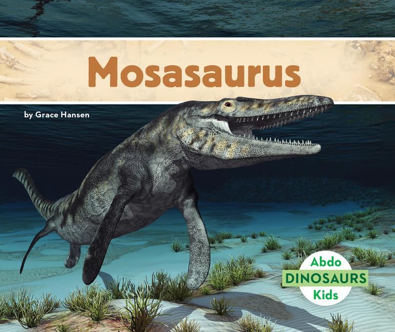 Knjiga Mosasaurus Grace Hansen