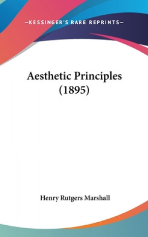 Knjiga Aesthetic Principles (1895) Henry Rutgers Marshall