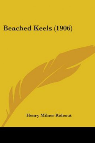 Książka Beached Keels (1906) Henry Milner Rideout