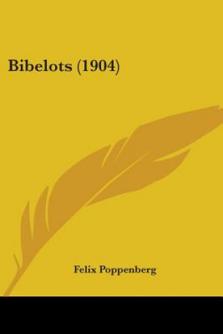 Buch Bibelots (1904) Felix Poppenberg