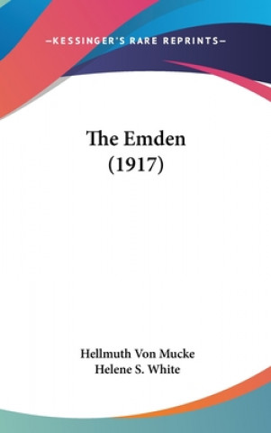 Book The Emden (1917) Hellmuth Von Mucke