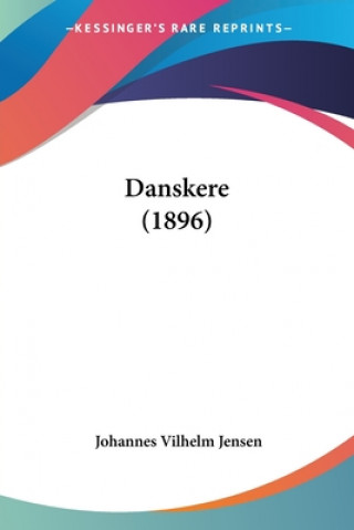 Книга Danskere (1896) Johannes Vilhelm Jensen