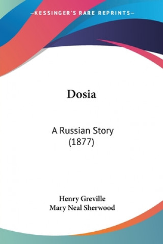 Kniha Dosia: A Russian Story (1877) Henry Greville