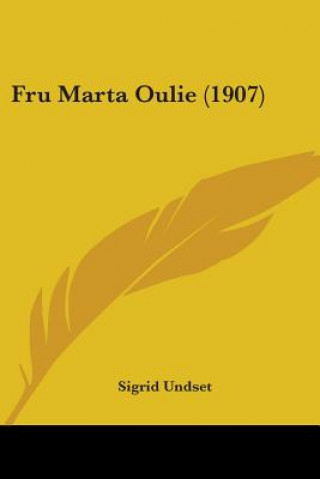 Książka Fru Marta Oulie (1907) Sigrid Undset