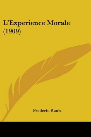 Boek L'Experience Morale (1909) Frederic Rauh
