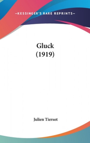Книга Gluck (1919) Julien Tiersot