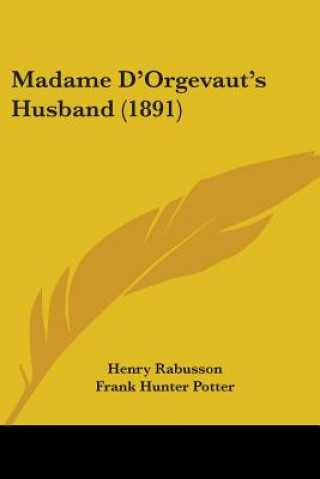 Buch Madame D'Orgevaut's Husband (1891) Henry Rabusson