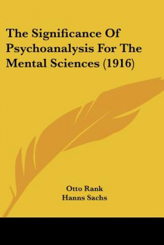 Book The Significance Of Psychoanalysis For The Mental Sciences (1916) Otto Rank