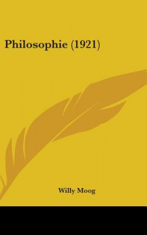 Buch Philosophie (1921) Willy Moog