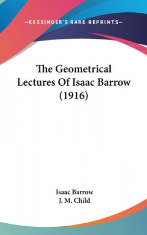 Libro The Geometrical Lectures Of Isaac Barrow (1916) Isaac Barrow