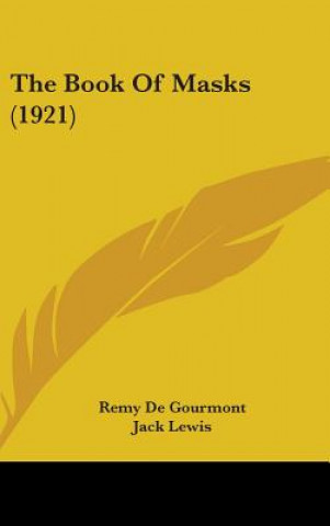 Kniha The Book of Masks (1921) Remy de Gourmont