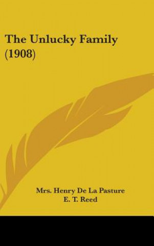 Livro The Unlucky Family (1908) Mrs Henry De La Pasture