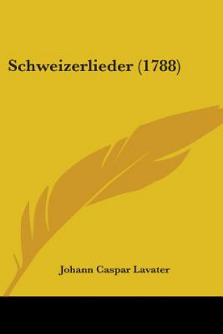 Knjiga Schweizerlieder (1788) Johann Caspar Lavater