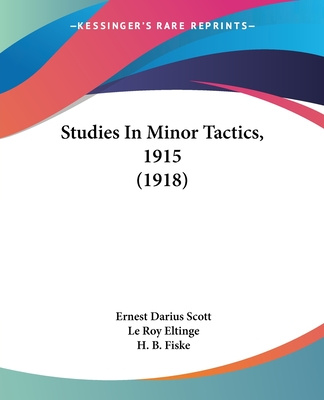 Książka Studies In Minor Tactics, 1915 (1918) Ernest Darius Scott