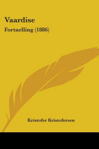 Livro Vaardise: Fortaelling (1886) Kristofer Kristofersen