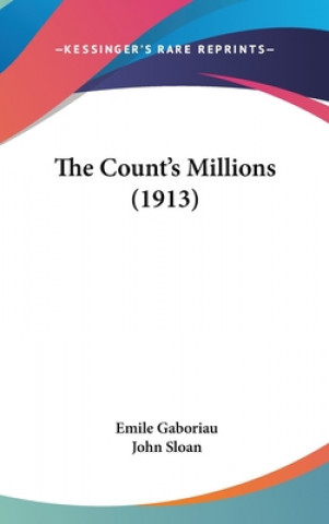 Книга The Count's Millions (1913) Emile Gaboriau