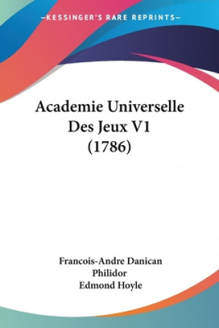 Book Academie Universelle Des Jeux V1 (1786) Francois-Andre Danican Philidor