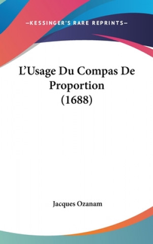 Boek L'Usage Du Compas de Proportion (1688) Jacques Ozanam