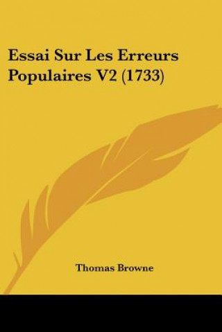 Book Essai Sur Les Erreurs Populaires V2 (1733) Thomas Browne