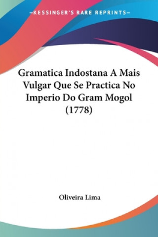 Książka Gramatica Indostana A Mais Vulgar Que Se Practica No Imperio Do Gram Mogol (1778) Oliveira Lima