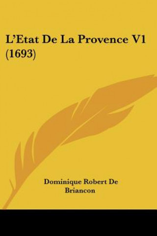 Kniha L'Etat De La Provence V1 (1693) Dominique Robert De Briancon