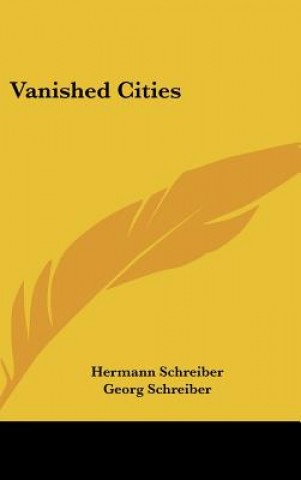 Könyv Vanished Cities Hermann Schreiber