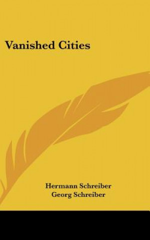 Книга Vanished Cities Hermann Schreiber