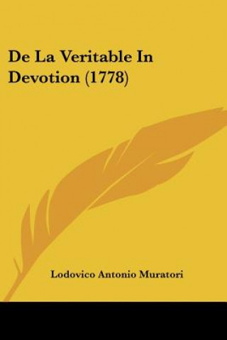 Book De La Veritable In Devotion (1778) Lodovico Antonio Muratori