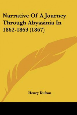 Książka Narrative Of A Journey Through Abyssinia In 1862-1863 (1867) Henry Dufton